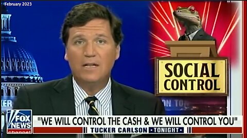CBDC | "Central Bank Digital Currency, You Have No Power Whatsoever. If They Don't Like What You're Doing They Shut You Down & You're Impoverished. We May Live to See That Day That It Does Happen." - Tucker Carlson
