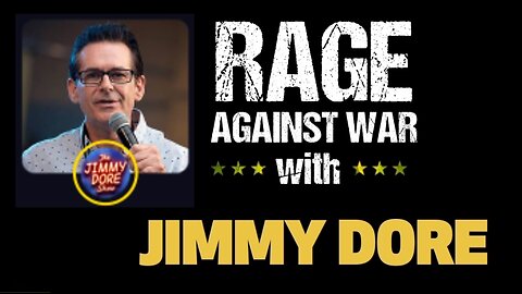 Rage Against The War Machine - Jimmy Dore