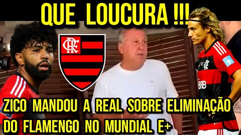 QUE LOUCURA! ZICO LAMENTA ELIMINAÇÃO DO FLAMENGO NO MUNDIAL E EXPOE SUA TRISTEZA PELA TORCIDA E+