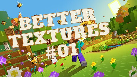 Welcome To Better Textures - Minecraft Textures And Addons #01