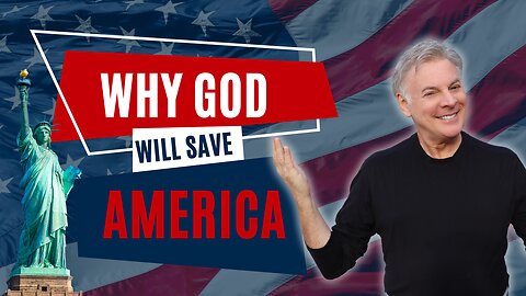Why God Will Save America - it’s Bigger Than Politics