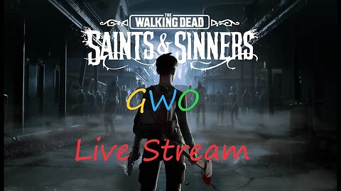Saints and Sinners Live stream Quest 2