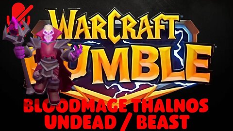 WarCraft Rumble - Bloodmage Thalnos - Undead + Beast