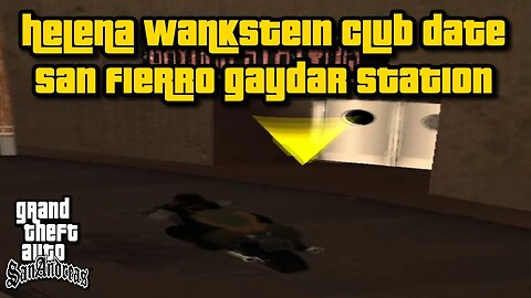 Grand Theft Auto San Andreas - Helena Wankstein Club Date ("Gaydar Station") [w/ "Hot Coffee"]