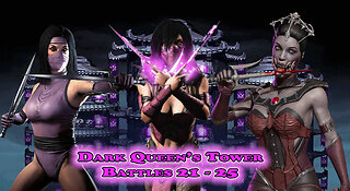 MK Mobile. Dark Queen's Tower Battles 21 - 25