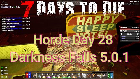 Day 28 Horde - Darkness Falls 5.01-with TWITCH Integration !!! | 7 Days To Die | Alpha 21.2