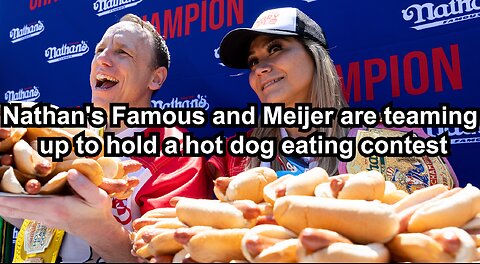 Nathan's Famous and Meijer are teaming up to hold a hot dog eating contest
