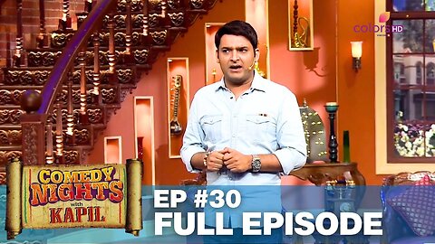 Comedy Nights with Kapil | Full Episode 30 | Kapil makes every one laugh their 'toohs' off Colors TV