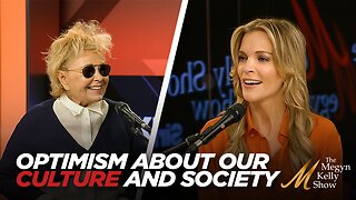 Megyn Kelly and Roseanne Barr Share Why They Have Optimism About Our Culture and Society