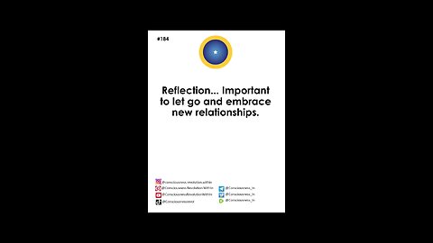 #184 Reflection...Important to let go and embrace new relationships