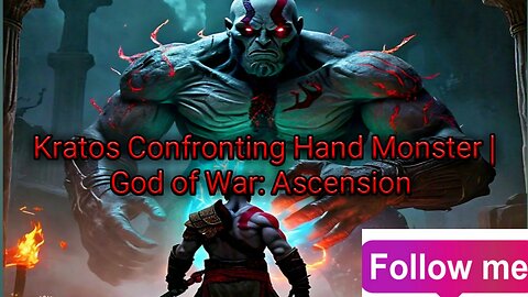 Kratos Confronting Hand Monster | God of War: Ascension