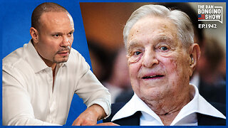 The Soros Biden Connection Exposed (Ep. 1942) - The Dan Bongino Show