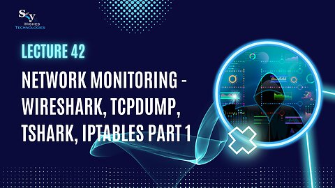42. Network Monitoring - tshark, iptables Part 1 | Skyhighes | Cyber Security-Network Security