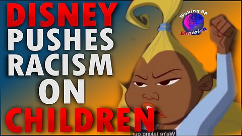 DISNEY Pushes RACIST Agenda on CHILDREN & Desantis strips Disney of Power - Waking Up America- Ep 43
