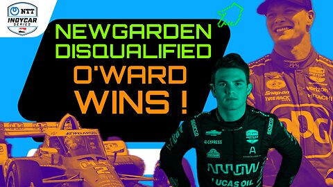 SHOCKING! Indycar's Josef Newgarden DISQUALIFIED!