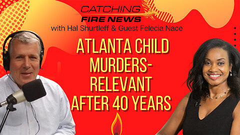 Atlanta Child Murders – Relevant After 40 Years
