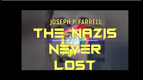 THE NAZIS NEVER LOST - AUDIO- JOSEPH P. FARRELL ON THE SOLARI REPORT WITH CATHERINE AUSTIN FITTS