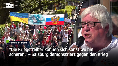 "Die Kriegstreiber können sich sonst wo hin scheren!" – Salzburg demonstriert gegen den Krieg
