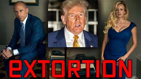 Trump's NYC 'Hush Money' Case Falls Apart As Criminal EXTORTION PLOT Revealed!