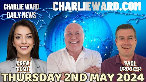 CHARLIE WARD WITH PAUL BROOKER & DREW DEMI - THURSDAY 2ND MAY 2024