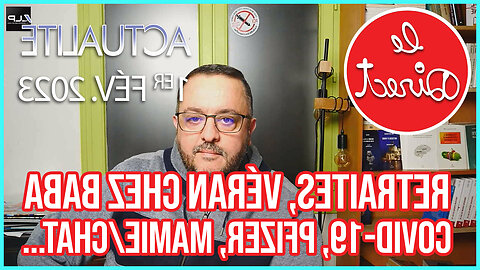 Direct 1er fév. 2023 : Retraites, Véran chez Baba, Covid-19, Pfizer, Mamie/Chat...