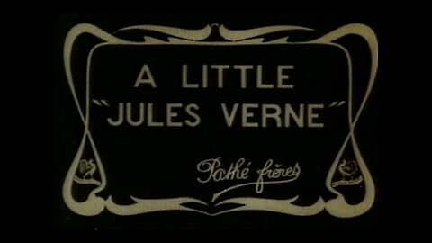 Petite Jules Verne (1907 Original Colorized Film)