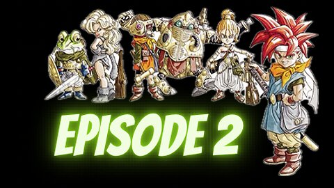 IT'S RETRO WEDNESDAY!! - Let's Play Chrono Trigger EPISODE 2 INFO THE FUTURE! *Rumble Takeover*