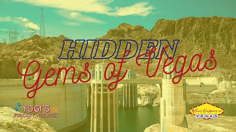 Hidden Las Vegas Gems: Boulder City and Hoover Dam