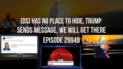 EP740aX22 Report: [DS] Has No Place To Hide, Trump Sends Message, We Will Get There + Tru News | EP740a