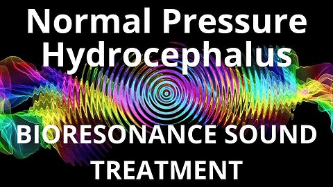Normal Pressure Hydrocephalus_Sound therapy session_Sounds of nature