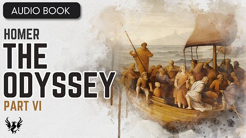 💥 HOMER ❯ The Odyssey ❯ AUDIOBOOK Part 6 of 6 📚