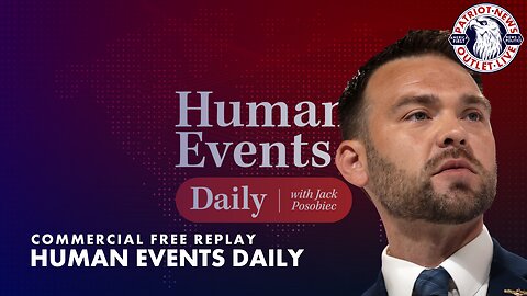 Human Events Daily w/ Jack Posobiecs | 04-24-2024