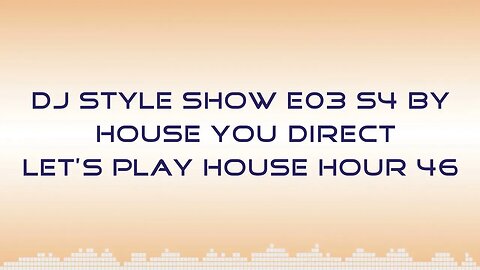 DJ Style Show E03 S4 | Afro House/Tech House