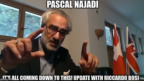 Pascal Najadi: It's All Coming Down to This! Update With Riccardo Bosi