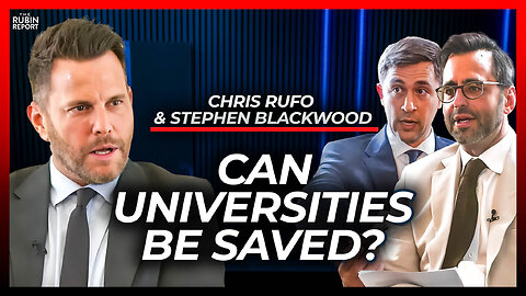 A Blueprint for How to Save Higher Education | Chris Rufo & Stephen Blackwood