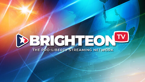 BRIGHTEON.TV - LIVE FEED: DAILY NEWS AND TALK SHOWS