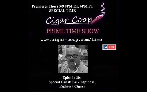 Prime Time Episode 304: Erik Espinosa, Espinosa Cigars