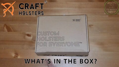 Craft Holsters First impressions: What's in the Box?