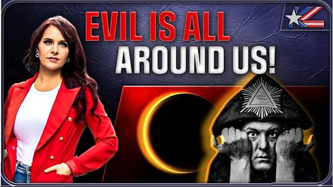 Evil Is All Around Us!