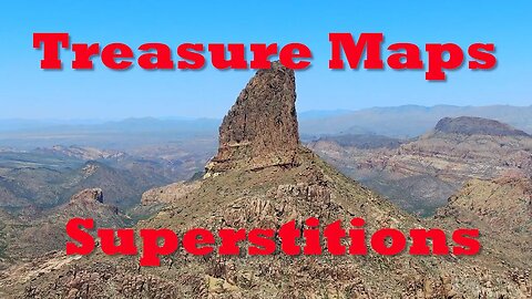 Treasure Maps of the Superstition Mountains