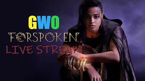 PART 4, Forspoken Live Stream, Is it good or not lets find out