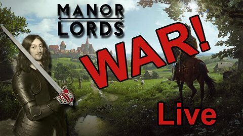 WAR! Can We Win some Battles in Manor Lords? Live Game Play!