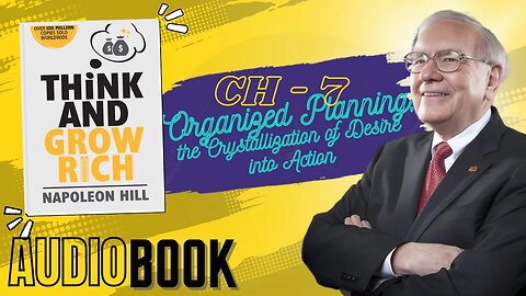 THINK AND GROW RICH - Audiobook | Ch- 7 | Organized Planning, the Crystallization of Desire into ...