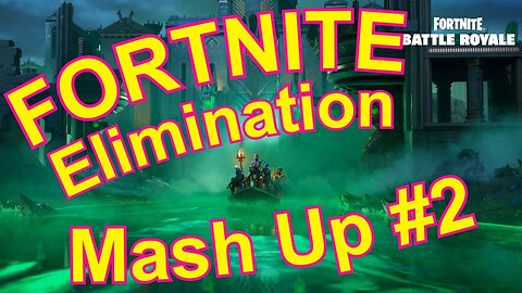 Fortnite Elimination Mash Up 2 #fortnite #gameplay #elimination