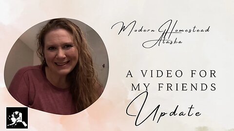 Update for my Friends and YouTube family! How am I doing and a huge thank you! #update #alaska
