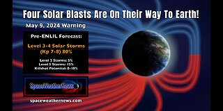 Four Solar Blasts Are On Their Way To Earth! (Space Weather News, 05/09/24)