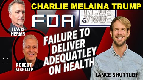 FDA: Failure to Deliver Adequately on Health with Lance Shuttler