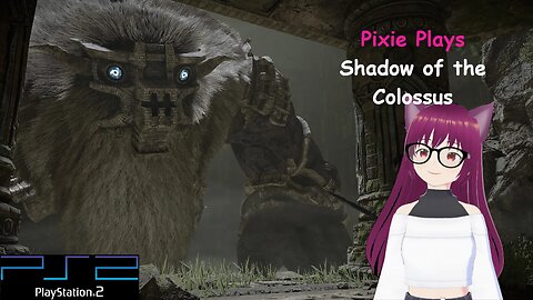 Pixie Plays Shadow of the Colossus Episode 7