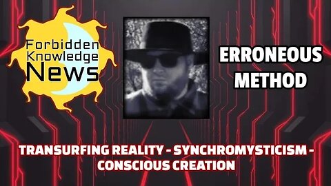 FKN Clips: Transurfing Reality - Synchromysticism - Conscious Creation | Erroneous Method
