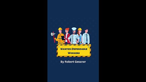 Wanted: Dependable Workers, by Robert Gessner.